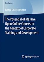 Potential of Massive Open Online Courses in the Context of Corporate Training and Development