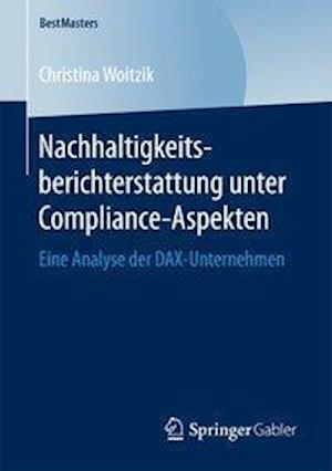 Nachhaltigkeitsberichterstattung unter Compliance-Aspekten