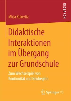 Didaktische Interaktionen im Übergang zur Grundschule