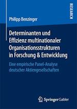 Determinanten und Effizienz multinationaler Organisationsstrukturen in Forschung & Entwicklung