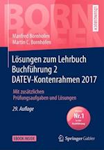Lösungen zum Lehrbuch Buchführung 2 DATEV-Kontenrahmen 2017