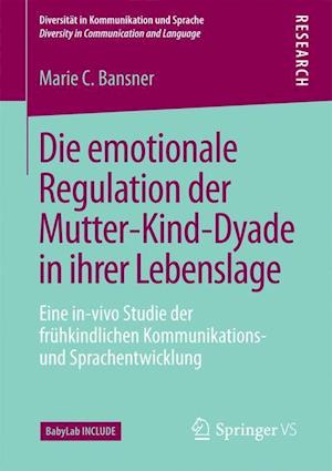 Die emotionale Regulation der Mutter-Kind-Dyade in ihrer Lebenslage