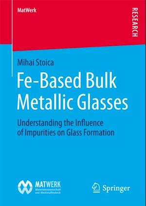 Fe-Based Bulk Metallic Glasses