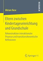 Eltern zwischen Kindertageseinrichtung und Grundschule