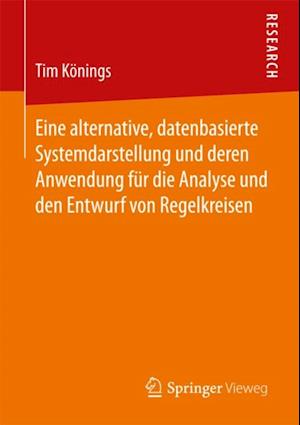 Eine alternative, datenbasierte Systemdarstellung und deren Anwendung für die Analyse und den Entwurf von Regelkreisen