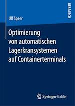 Optimierung von automatischen Lagerkransystemen auf Containerterminals