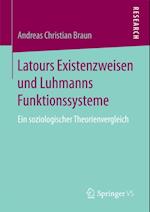 Latours Existenzweisen und Luhmanns Funktionssysteme