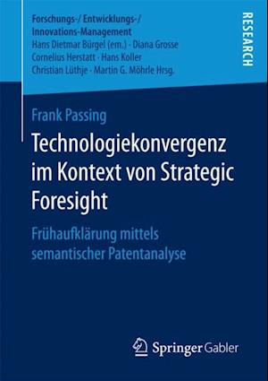 Technologiekonvergenz im Kontext von Strategic Foresight