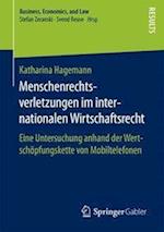 Menschenrechtsverletzungen im internationalen Wirtschaftsrecht