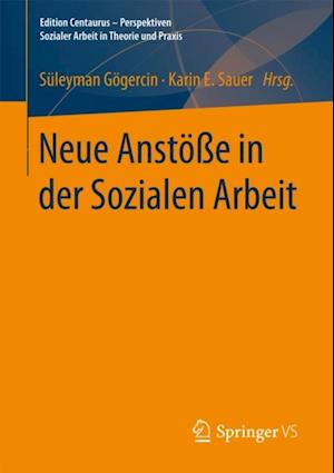 Neue Anstöße in der Sozialen Arbeit