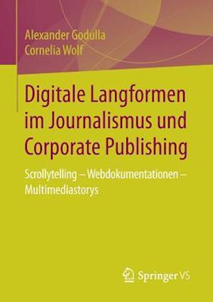 Digitale Langformen im Journalismus und Corporate Publishing