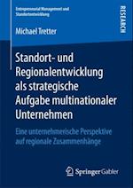 Standort- und Regionalentwicklung als strategische Aufgabe multinationaler Unternehmen