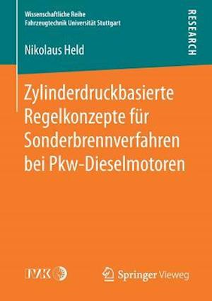 Zylinderdruckbasierte Regelkonzepte für Sonderbrennverfahren bei Pkw-Dieselmotoren