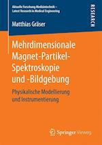 Mehrdimensionale Magnet-Partikel-Spektroskopie und -Bildgebung