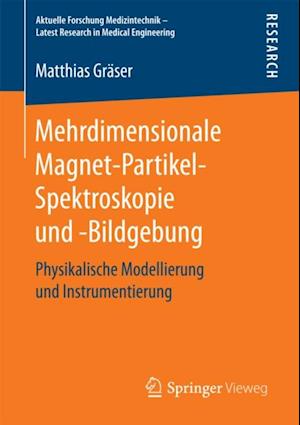 Mehrdimensionale Magnet-Partikel-Spektroskopie und -Bildgebung