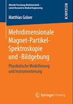 Mehrdimensionale Magnet-Partikel-Spektroskopie und -Bildgebung