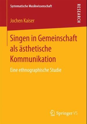 Singen in Gemeinschaft als ästhetische Kommunikation