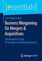 Business Wargaming für Mergers & Acquisitions