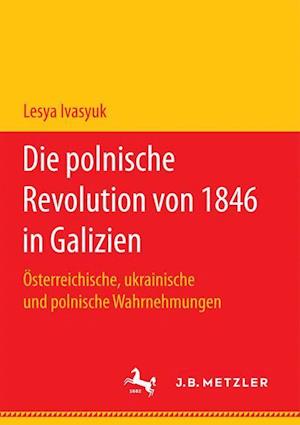 Die polnische Revolution von 1846 in Galizien