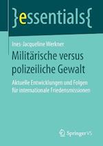 Militärische Versus Polizeiliche Gewalt