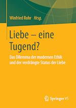 Liebe – eine Tugend?