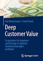 Deep Customer Value