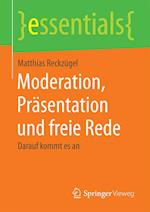 Moderation, Präsentation und freie Rede