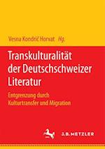 Transkulturalität der Deutschschweizer Literatur