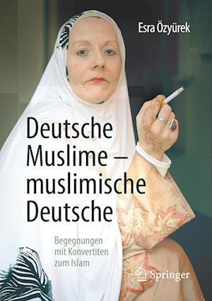 Deutsche Muslime - muslimische Deutsche