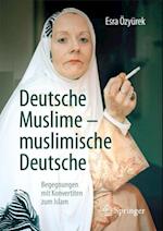 Deutsche Muslime – muslimische Deutsche