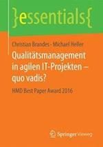 Qualitätsmanagement in agilen IT-Projekten – quo vadis?