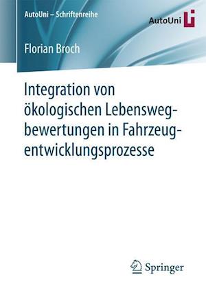 Integration von ökologischen Lebenswegbewertungen in Fahrzeugentwicklungsprozesse