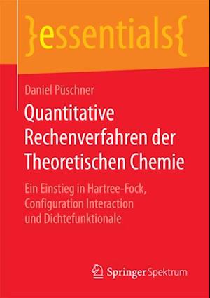 Quantitative Rechenverfahren der Theoretischen Chemie