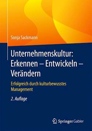 Unternehmenskultur: Erkennen – Entwickeln – Verändern