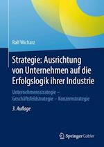 Strategie: Ausrichtung von Unternehmen auf die Erfolgslogik ihrer Industrie