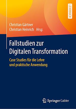 Fallstudien zur Digitalen Transformation