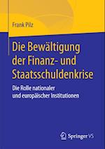 Die Bewältigung der Finanz- und Staatsschuldenkrise