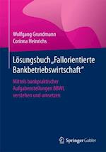 Lösungsbuch "Fallorientierte Bankbetriebswirtschaft"