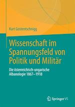 Wissenschaft im Spannungsfeld von Politik und Militär