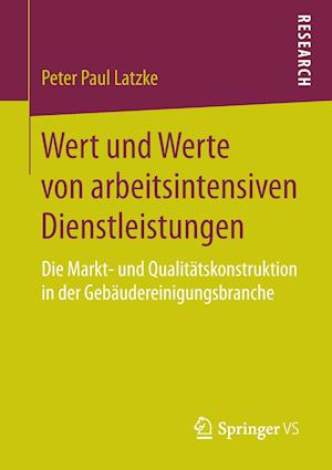 Wert und Werte von arbeitsintensiven Dienstleistungen