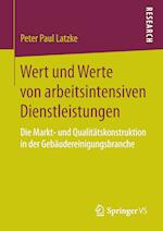 Wert und Werte von arbeitsintensiven Dienstleistungen