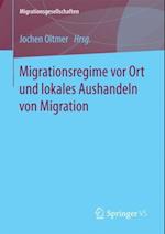 Migrationsregime vor Ort und lokales Aushandeln von Migration