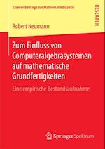 Zum Einfluss von Computeralgebrasystemen auf mathematische Grundfertigkeiten