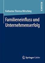 Familieneinfluss und Unternehmenserfolg