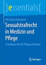 Sexualstrafrecht in Medizin und Pflege