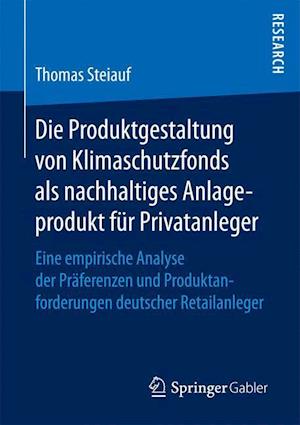 Die Produktgestaltung von Klimaschutzfonds als nachhaltiges Anlageprodukt für Privatanleger