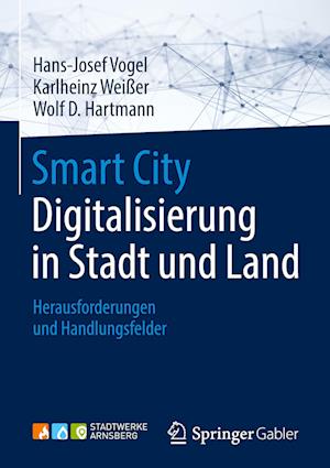 Smart City: Digitalisierung in Stadt und Land