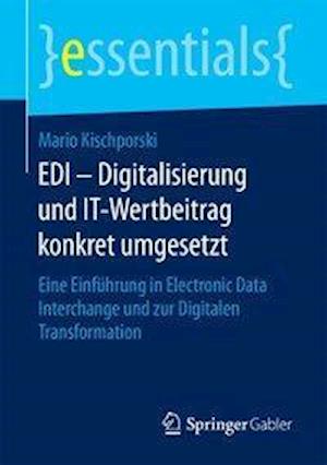 EDI – Digitalisierung und IT-Wertbeitrag konkret umgesetzt