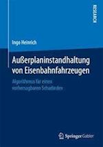 Außerplaninstandhaltung von Eisenbahnfahrzeugen