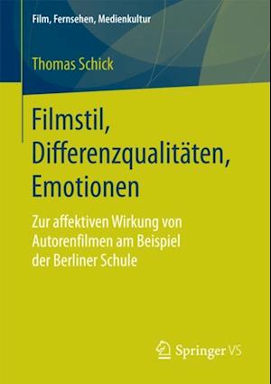 Filmstil, Differenzqualitäten, Emotionen